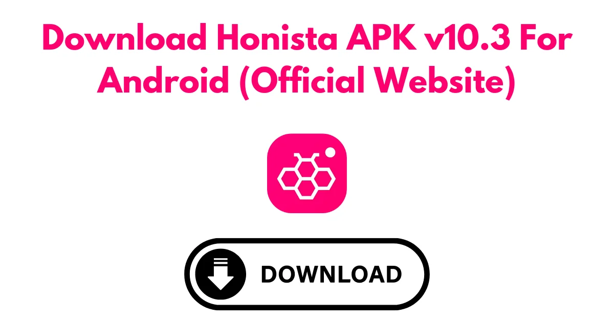 Download Honista APK v10.3 For Android (Official Website)